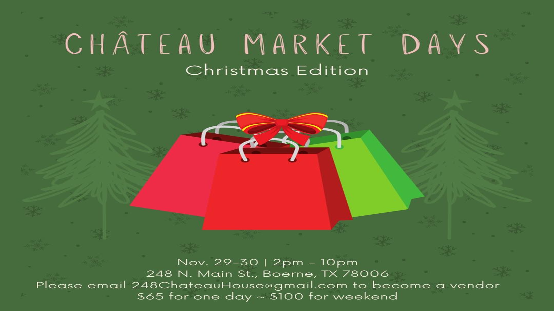 Chateau Market Days: Christmas Edition at 248 N. Main Street