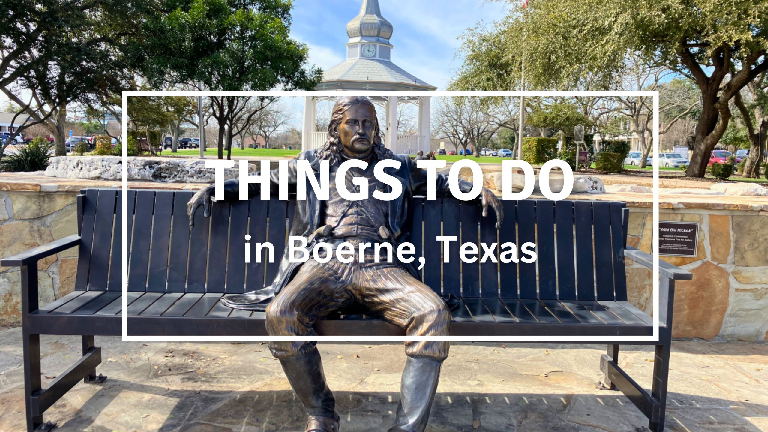 things to do in boerne, texas