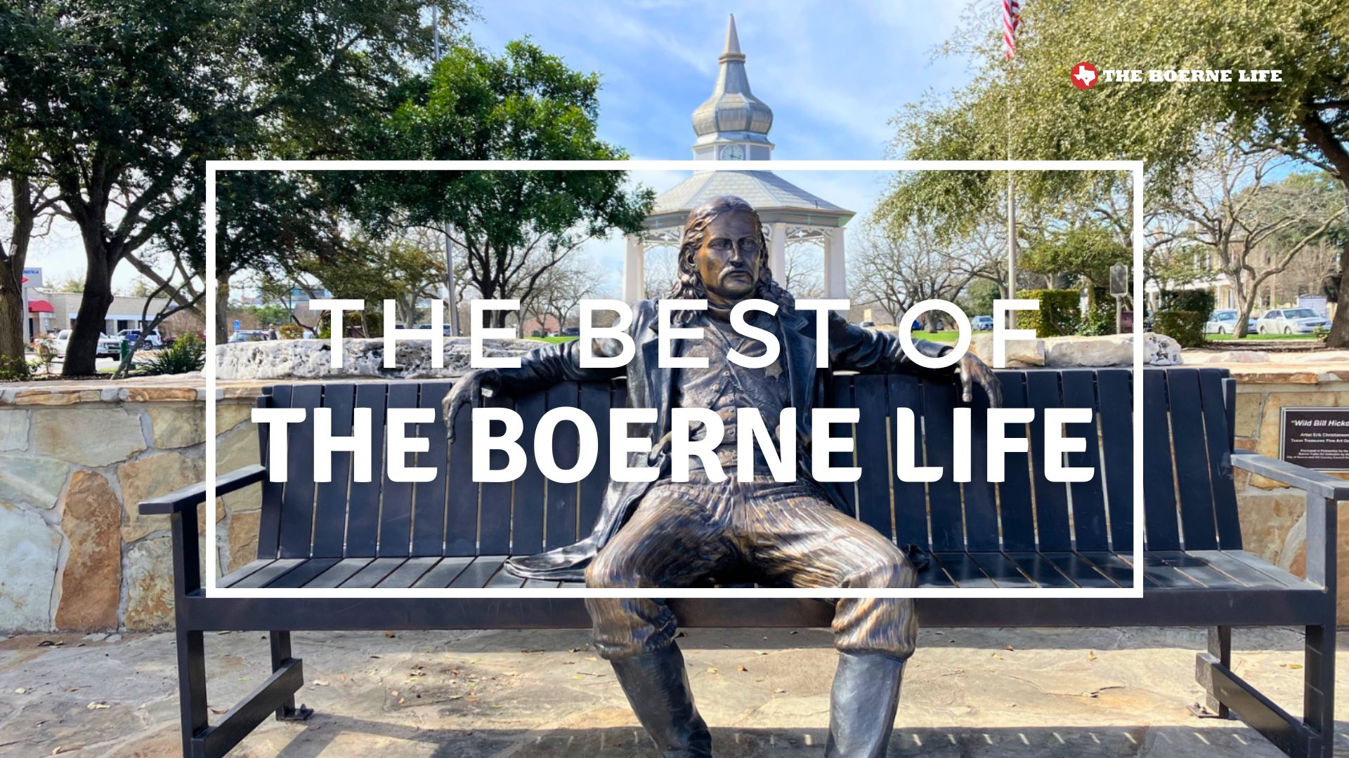 The Best of the Boerne Life