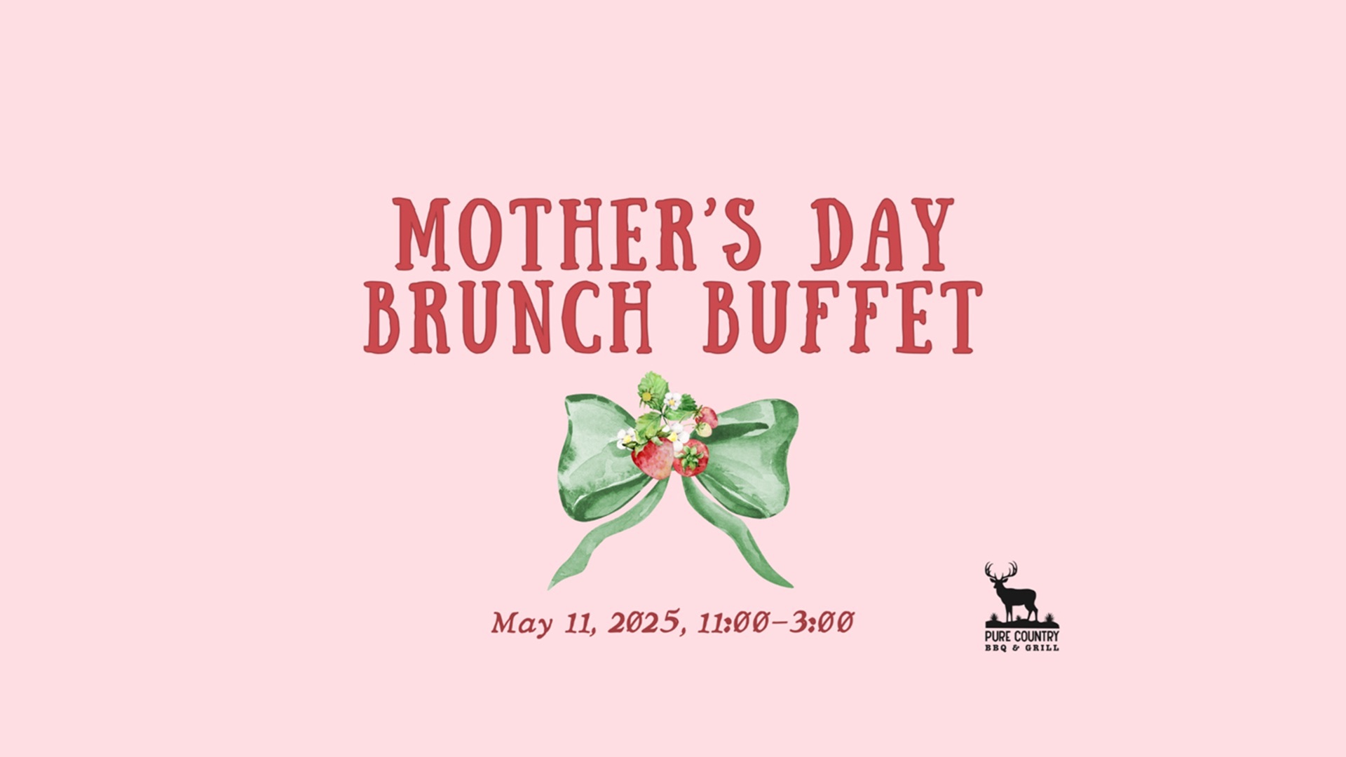 Mother's Day Brunch Buffet at Pure Country BBQ & Grill