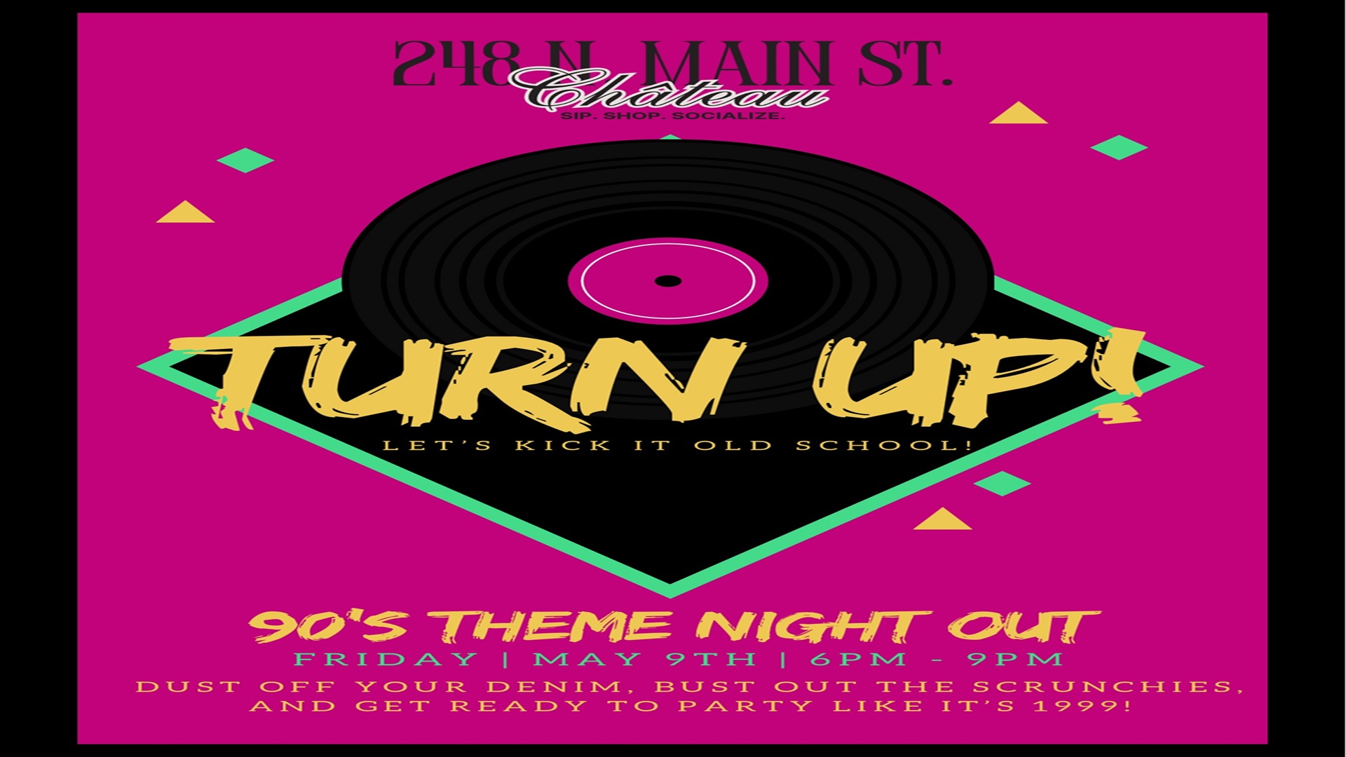 Turn Up! 90s Theme Night at The Chateau