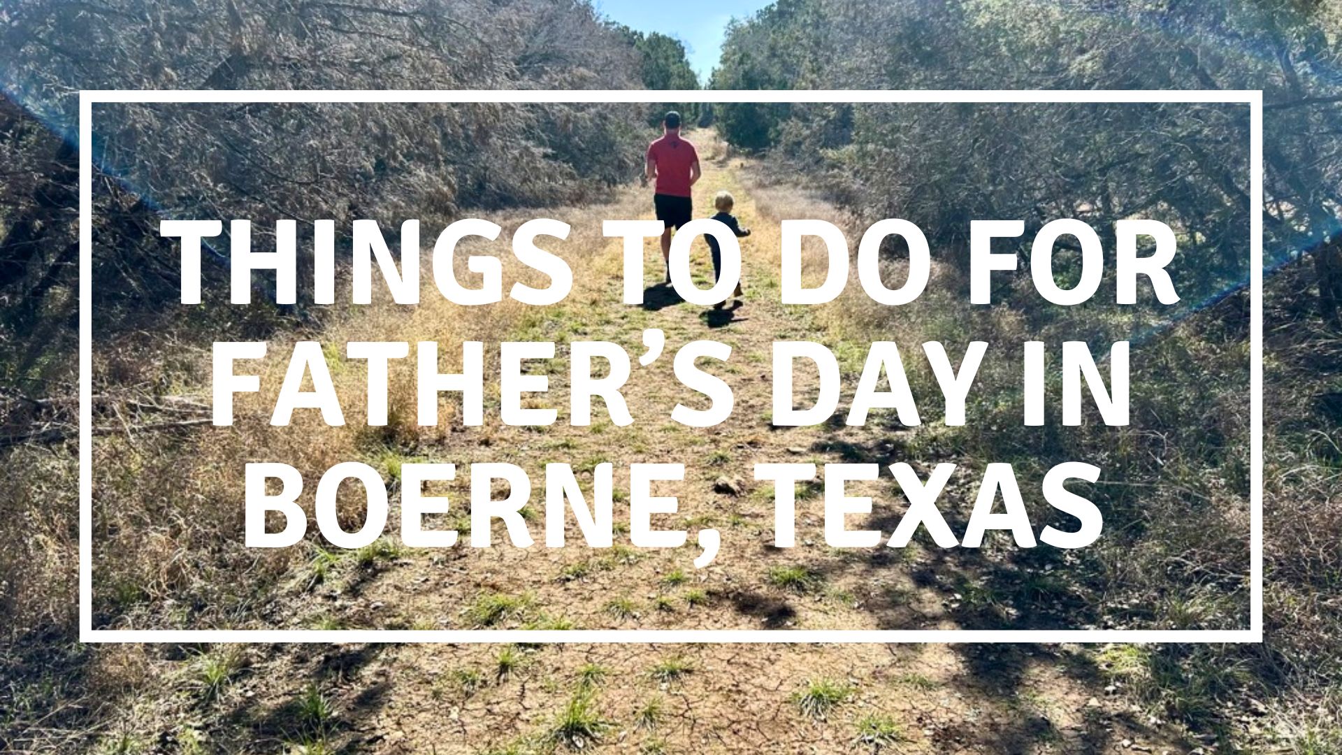 boerne father's day