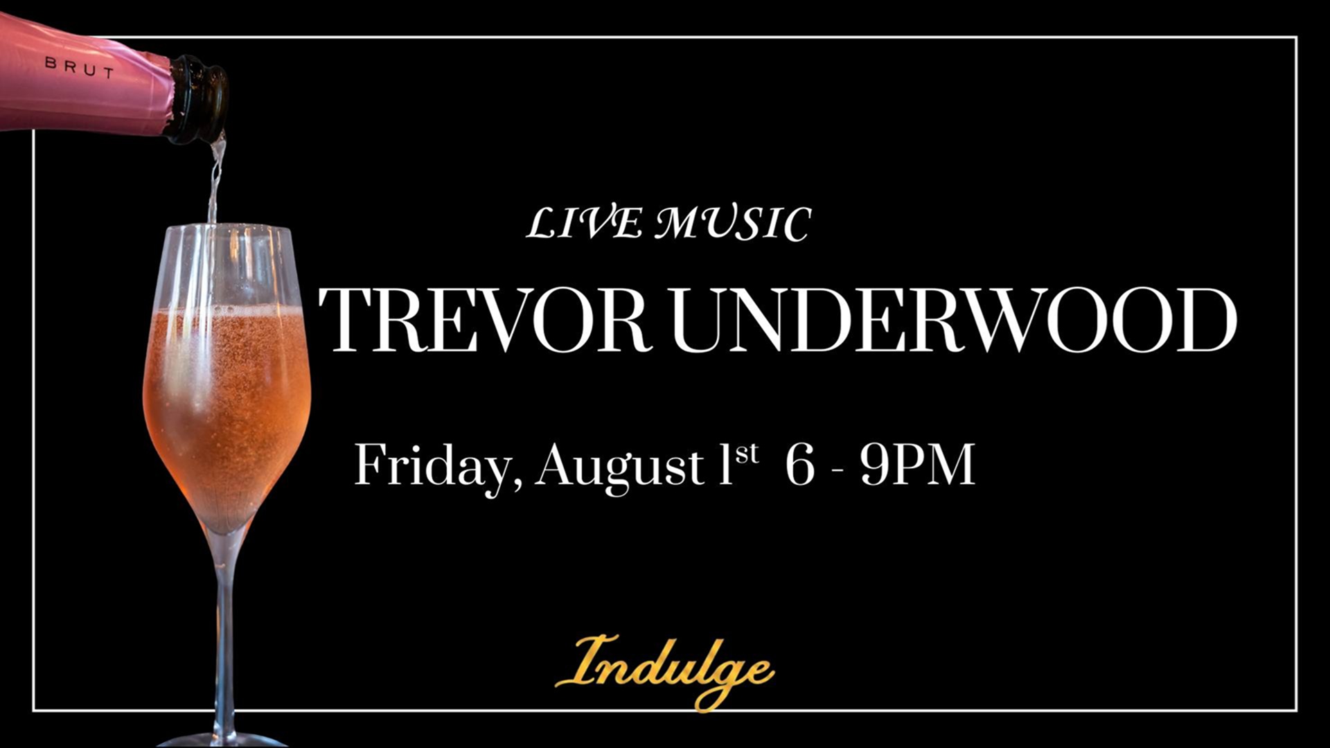 Live Music with Trevor Underwood at Indulge Wine Bar