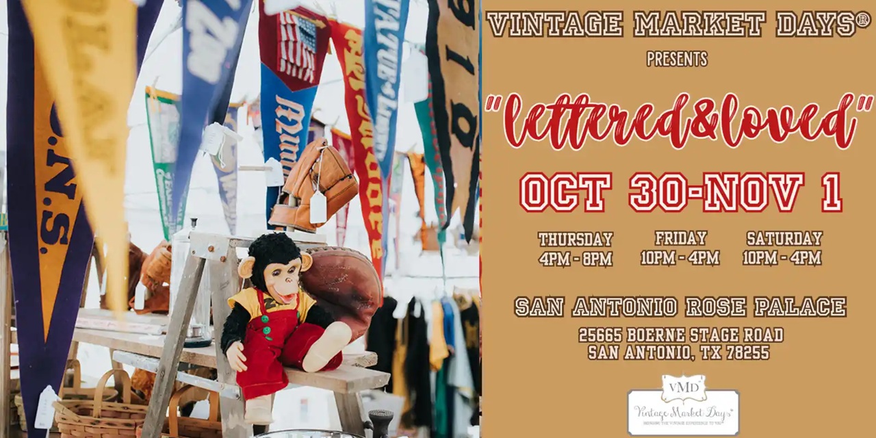 Vintage Market Days® SATX "Lettered & Loved" at San Antonio Rose Palace