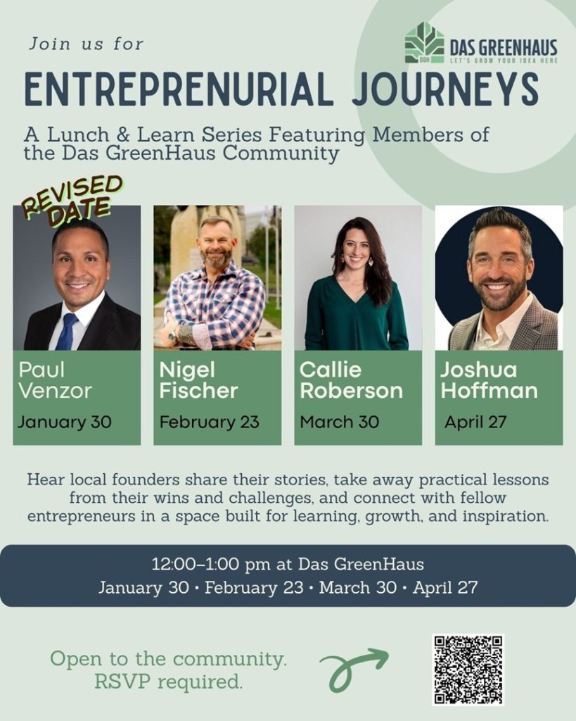 Entrepreneurial Journeys: A Lunch & Learn Series at Das GreenHaus