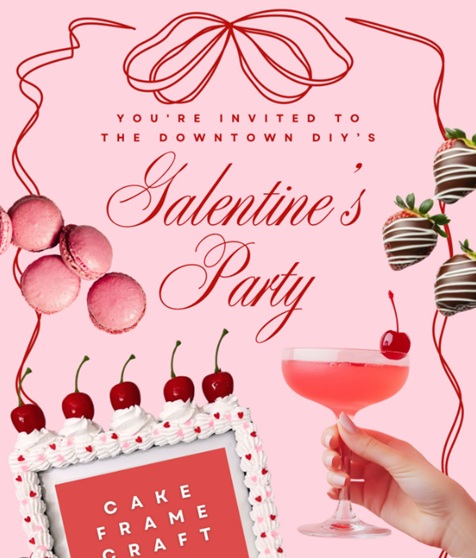 Galentine’s Day Craft Party: Sweet Memories & Faux Cake Frames at The Downtown DIY