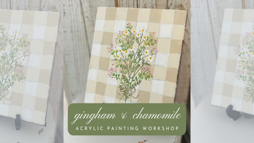 Gingham & Chamomile Acrylic Painting Workshop at The Downtown DIY
