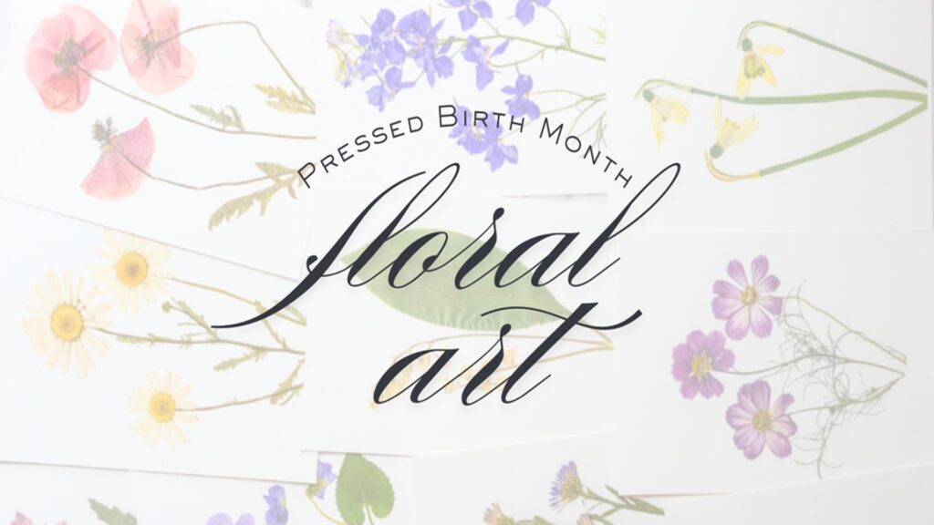 Pressed Birth Month Floral Art Workshop at The Downtown DIY