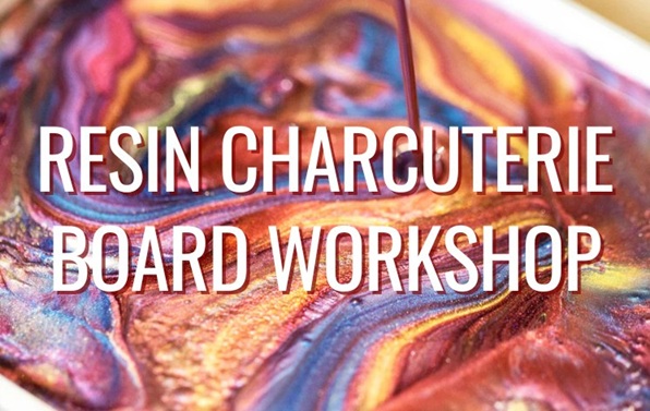 Resin Charcuterie Board Workshop at The Downtown DIY