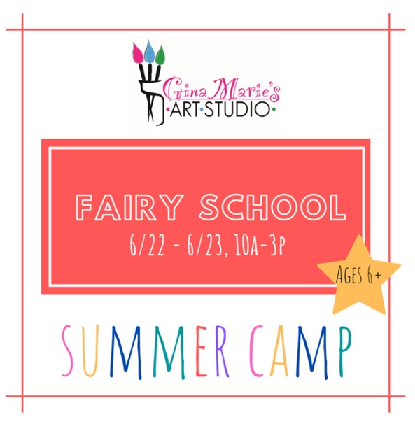 Fairy School Camp at Gina Marie’s Art Studio