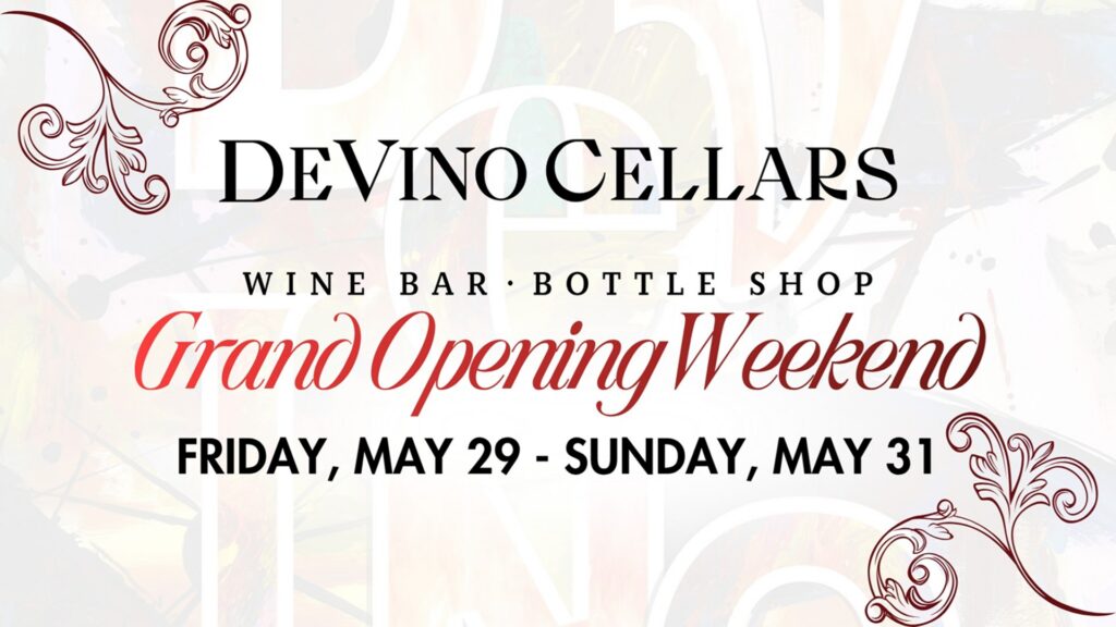 Grand Opening Weekend at DeVino Cellars