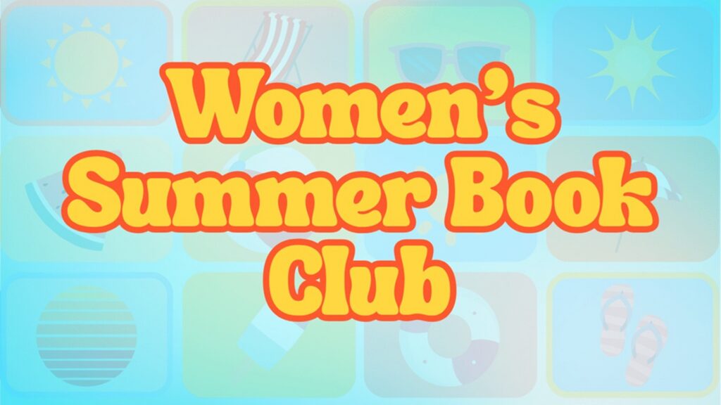 Women’s Summer Book Club at FBC Boerne Youth Building