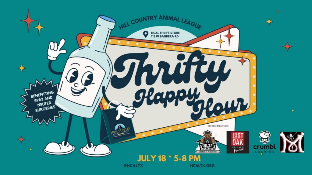 Thrifty Happy Hour at Hill Country Animal League Thrift Store