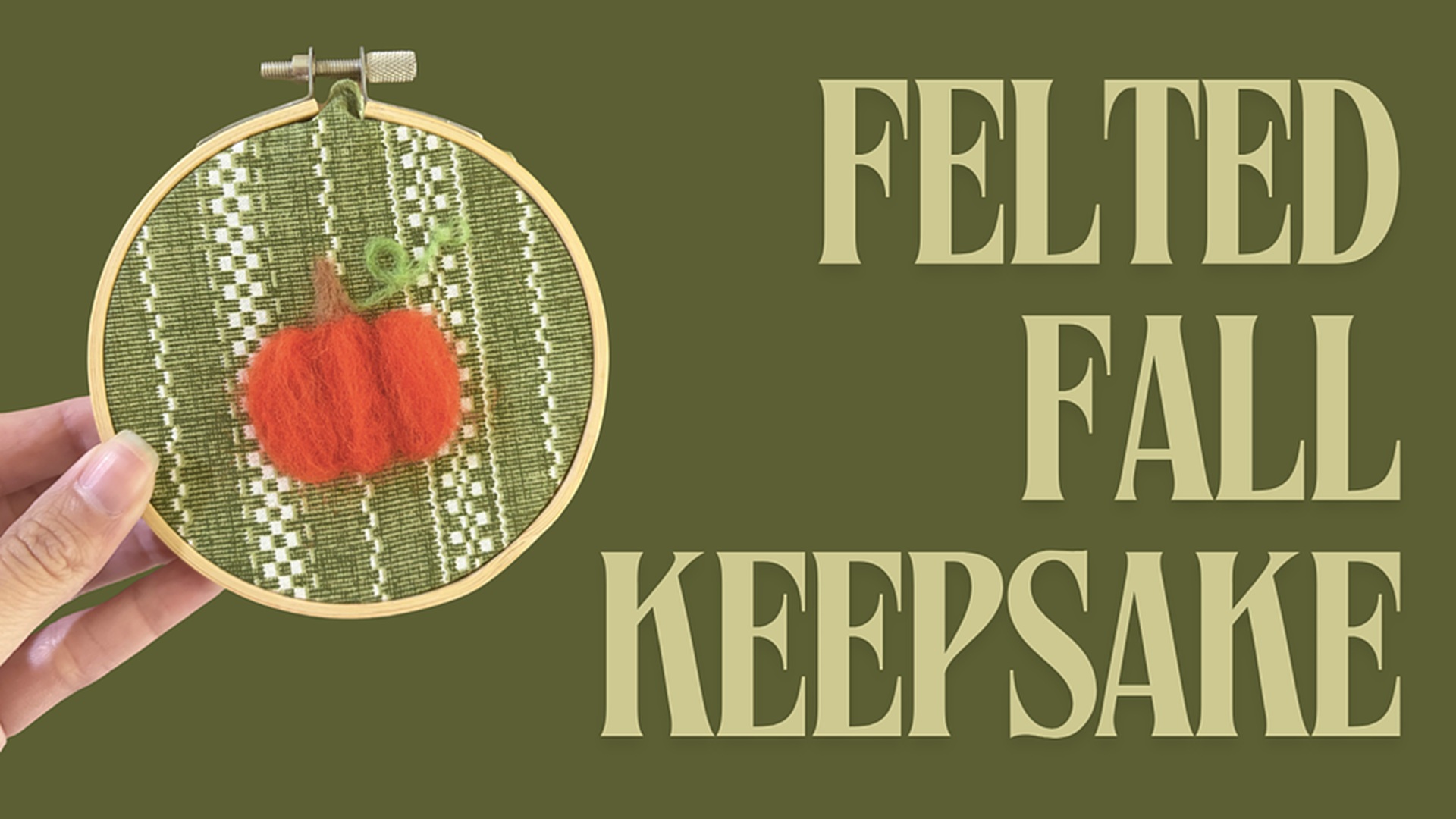 Felted Fall Keepsake: Needle Felting Class at The Downtown DIY