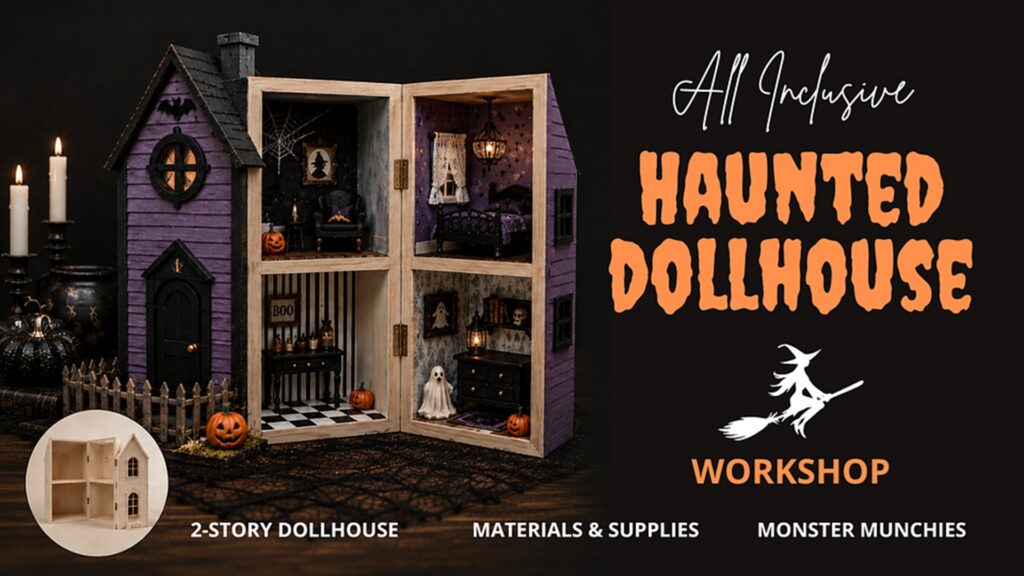 Haunted Dollhouse at The Downtown DIY