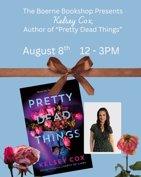 Kelsey Cox, Author of Pretty Dead Things at The Boerne Bookshop