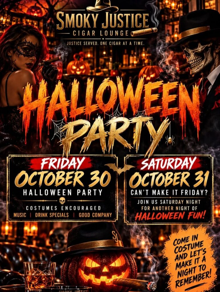 Halloween Weekend at Smoky Justice Cigar Lounge