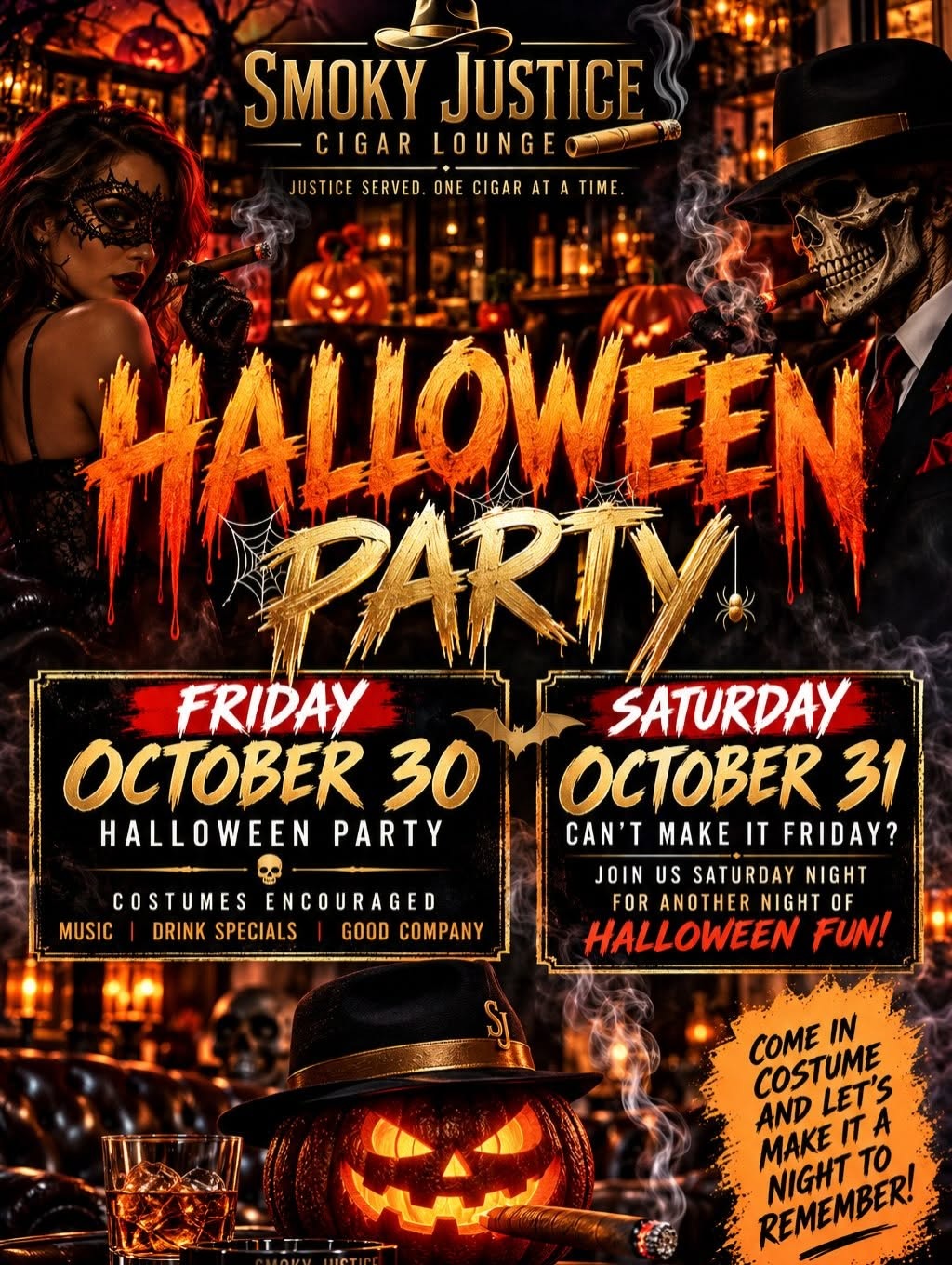 Halloween Weekend at Smoky Justice Cigar Lounge
